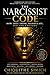 The Narcissist Code: How Th...