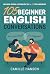 105 Beginner English Conver...