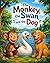 The Monkey, the Swan, and the Dog