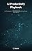 AI Productivity Playbook by C. Merini