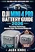 DJI Mini 4 Pro Battery Guide – Fix Locking Tab Breakage: Maximize Flight Time, Prevent Self-Discharge & Extend Battery Life (DJI Mini 4 Pro User Guide ... Connectivity Issues & Reliable Flying)