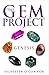 The Gem Project: Genesis