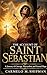 THE ACCOUNT OF SAINT SEBASTIAN (Stories and Biographies of faith)