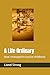 A Life Ordinary: How I managed to survive childhood