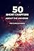 THE UNIVERSE FOR BEGINNERS: 50 SHORT CHAPTERS: A Simple Guide to Space, Planets, Stars, Black Holes and the Secrets of the Cosmos – For Curious Minds (Curious Minds Collection)