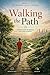 The Modern Mind's Journey : Walking the Path-Book 2: Mindfulness for the Real World