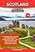 SCOTLAND TRAVEL GUIDE 2026: The Complete Insider’s Guide to Edinburgh, Glasgow, the Highlands & Isle of Skye — Scenic Road Trips, Hidden Gems, Castles, Culture, Food & Unforgettable Itineraries