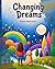 Changing Dreams (The Changing Dreams Collection)