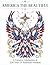 America the Beautiful Coloring Book: A Creative Celebration of 250 Years of American Freedom with Patriotic Landmarks, Americana Scenes, Wildlife, and Historic Symbols to Color