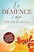 La Démence et moi – Le cœur avant la raison : Un guide pour les proches et les personnes concernées, porteur d'espoir | avec des expériences ... beaux jeux pour Alzheimer (French Edition)