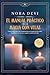EL MANUAL PRAGTIGO DE LA MAGIA CON VELAS: Cómo desarrollar todo tu potencial con el poder de las velas, manifestar tus deseos y seguir tu camino de vida ... meditación para descargar (Spanish Edition)