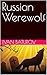 Russian Werewolf
