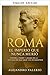 Rome: The Empire That Never Died