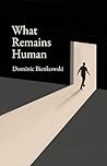 What Remains Human
