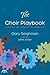 The Choir Playbook