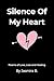 Silence Of My Heart: Love, Loss, and Healing