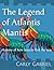 The Legend of Atlantis Mantis: A story of how insects fled the sea