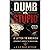 Dumb vs. Stupid: A Letter to America About Accountability, Leadership, and the Choices We Make