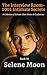 The Interview Room— 1001 Intimate Secrets: A Collection of Intimate Short Stories & Confessions: Book 18 (The Interview Room— 1001 Intimate Secrets Series)