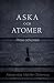 Aska och Atomer: Poesi och ...