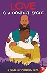 Love Is a Contact...