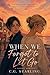 When We Forgot to Let Go: A...