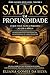 Salmos Revelados — Volume 1: Salmos em Profundidade: o que você nunca percebeu ao ler a Bíblia — fundamentos históricos, teológicos e linguísticos ... Profundidade Livro 2) (Portuguese Edition)
