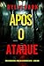 Após o Ataque (Série Sloane Riddle: Thriller de Suspense do FBI — Livro Dois) (Portuguese Edition)