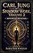 Carl Jung on Shadow Work, Volume 2: Advanced Practice: Active Imagination, Alchemy, the Golden Shadow, the Self, and the Deeper Work of Individuation