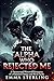 The Alpha Who Rejected Me: A Paranormal Werewolf Romance of a Rejected Omega and Rival Packs (WILD CLAIM STANDALONE)