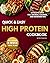 Quick & Easy High Protein C...