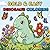 Bold and Easy Dinosaur Coloring Book: My First Big and Simple Dinosaur Coloring Pages for Toddlers Ages 1-4, Preschool Activity Book with Extra Thick Lines for Stress-Free Coloring