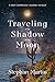 Traveling in the Shadow of ...