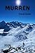 Mürren Travel Guide 2026: A Practical Guide to Mürren Switzerland, the Swiss Alps and Lauterbrunnen Valley Travel Experience