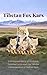 Tibetan Fox Kars: A Bilingual Story of Ordinary Paternal Love and the Tender Perseverance of Father Kars