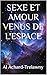 SEXE ET AMOUR VENUS DE L'ESPACE (French Edition)
