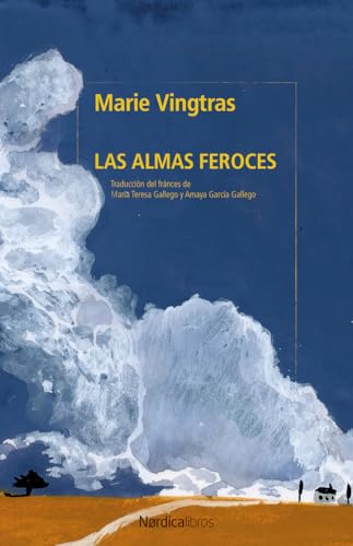 Portada de Las almas feroces, de Marie Vingtras