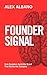 Founder Signal: How Founders Broadcast the Brand That Builds the Company
