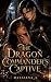 The Dragon Commander's Capt...