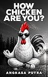 How Chicken Are You?