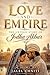Love and Empire. Volume 1 : The Untold Story of Jodha Akbar (English Novels Book 2)