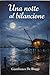 UNA NOTTE AL BILANCIONE (Italian Edition)