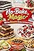 No-Bake Magic: 40 Easy Recipes for Every Season: Simple, Delicious Desserts with No Oven Required (Cakes, Cheesecakes, Bars, Treats & More)