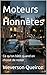 Moteurs Honnêtes: Ce qu'on bâtit quand on choisit de rester (Portuguese Edition)