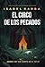 El Circo de los Pecados : ¡Mamá! Hay un Cuerpo en el Patio (Spanish Edition)
