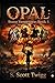 Opal: Stone Vengeance Book 5