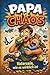 Papa vs. Chaos: Vatersein, wie es wirklich ist – ein lustiges Buch für Väter (German Edition)