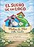 El sueño de un loco (Spanish Edition)