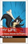 My Life: Un Nuevo Mundo Que Explorar (Spanish Edition)