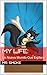 My Life: Un Nuevo Mundo Que Explorar (Spanish Edition)